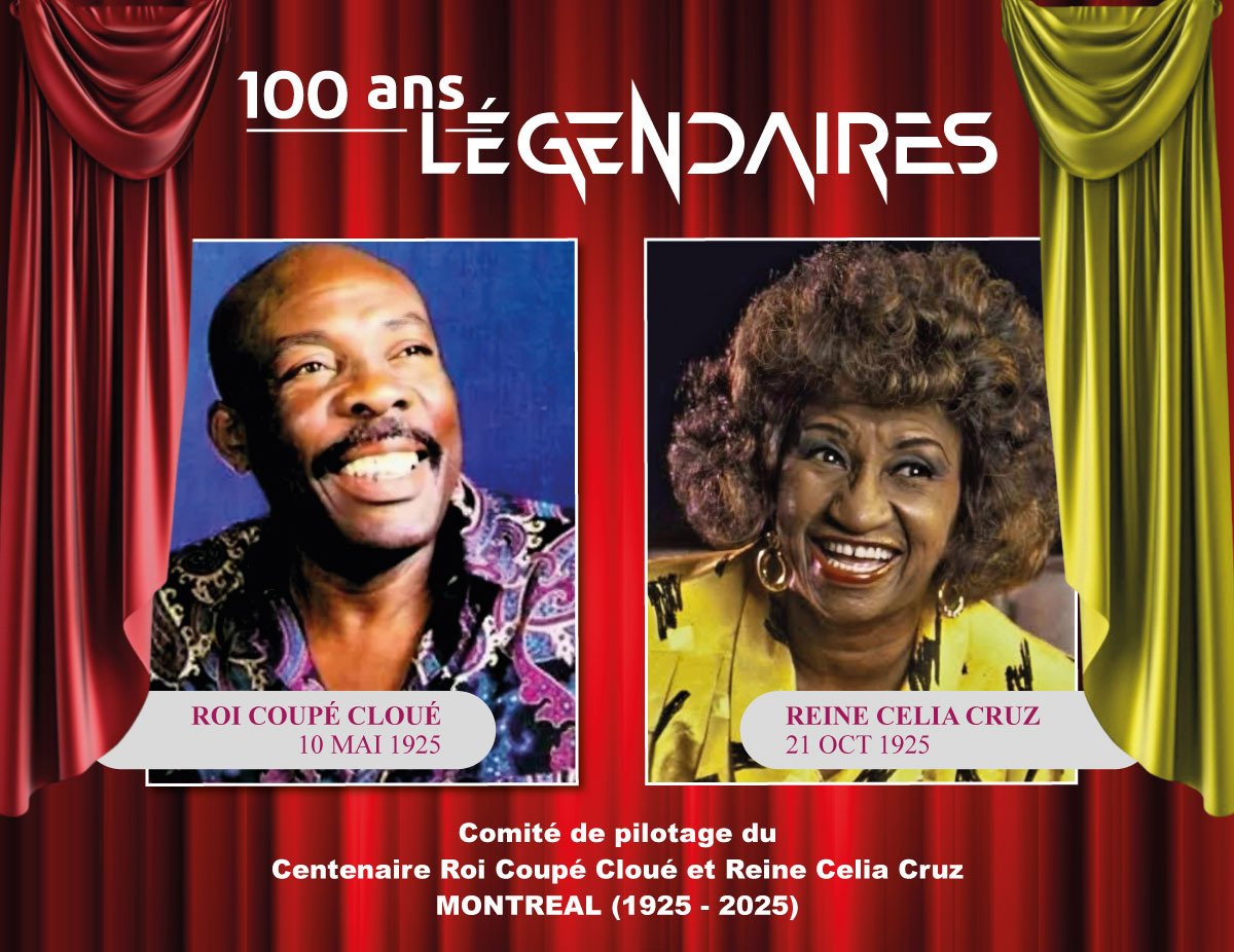 Montréal célèbre les 100 ans de naissance du Roi Coupé Cloué et de la Reine Celia Cruz Montréal célèbre les 100 ans de naissance du Roi Coupé Cloué et de la Reine Celia Cruz